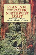 Plants of the Pacific Northwest Coast: Washington, Oregon, British Columbia ... picture