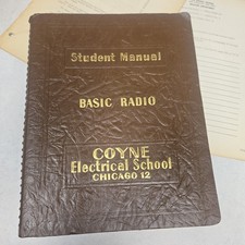 Vintage Coyne Electrical School Chicago 12 Radio Const Repair Student Manual 47' picture
