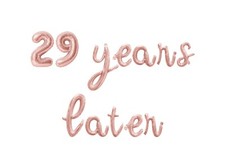 29 YEARS LATER Cursive Letter Balloon Banner - 29th Birthday Party Decorations picture