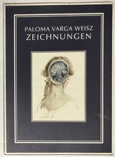 Zeichnungen by Paloma Varga Weisz 1st Ed 2005 Drawings Softcover w/ DJ picture