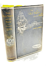 1891 The Old Navy and the New Daniel Ammen Civil War Grant 1st Edition Gilt HC picture