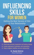 Influencing Skills for Women: Getting the Best Version of Him in Relationships picture