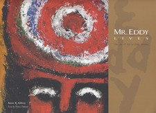 Mr. Eddy Lives The Art & Life of Eddy Mumma picture