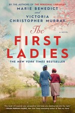 The First Ladies, Marie Benedict picture