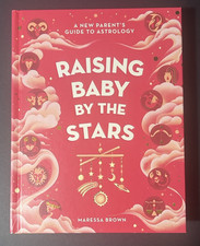 Raising Baby by the Stars: A New Parent's Guide to Astrology (Hardcover ) New picture