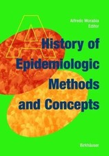 A History of Epidemiologic Methods and Concepts picture