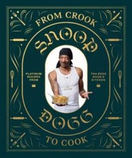 From Crook to Cook: Platinum Recipes from Tha Boss Dogg's Kitchen - GOOD picture
