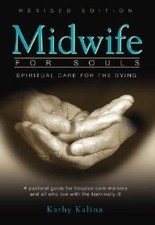 Midwife for Souls: Spiritual Care for the Dying - Paperback - GOOD picture