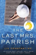 The Last Mrs. Parrish: A Novel - Paperback By Constantine, Liv - GOOD picture