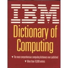 IBM Dictionary of Computing Hardcover picture