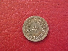 Berry & Hicks Suisun (Saloon)/GF 5¢ IT Solano County CA - Vintage Old Coin Token picture