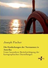 Die Entdeckungen Der Normannen In Amerika: Unter Besonderer Ber?Cksichtigun... picture