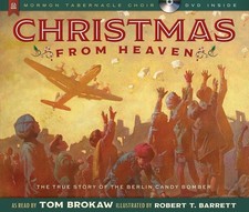 Christmas from Heaven: The True Story of the Berlin Candy Bomber picture