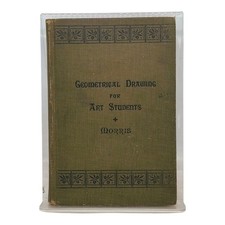 1908 Geometrical Drawing Art Students Morris 11th Ed Victorian Textbook picture