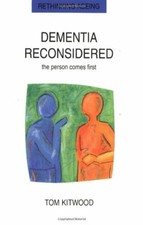 Dementia Reconsidered: the Person Comes First By Tom Kitwood picture