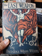 RARE Anti War Novel Banned 1914 The LAST WEAPON by Theodora Wilson With Letter picture