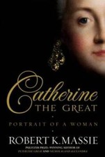 Catherine the Great: Portrait of a Woman - Hardcover - VERY GOOD picture