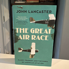 John Lancaster - The Great Air Race (2022, Hardcover, Dust Jacket, Liveright) picture