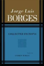 Collected Fictions - Hardcover By Jorge Luis Borges - GOOD picture