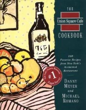 The Union Square Cafe Cookbook: 160 Favorite Recipes from New York's Accl - GOOD picture