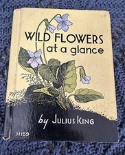 Vintage Small Book 1935 Wild Flowers At A Glance by Julius King Signed picture