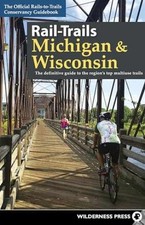 Rail-Trails Michigan & - Paperback, by Rails-to-Trails Conservancy - Very Good picture