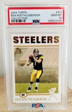2004 Topps Ben Roethlisberger Collection #311 Rookie PSA 10 Steelers HOF 💎🔥💎 picture