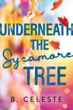 Underneath the Sycamore Tree - Paperback By Celeste, B - GOOD picture
