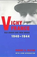 Vichy France: Old Guard and New Order, 1940-1944 LIKE NEW picture