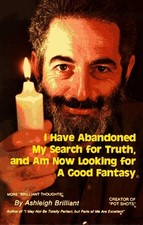 I Have Abandoned My Search for Truth and Am Now Looking for a Good Fantasy -... picture