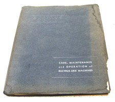 VINTAGE 1945 38B BUCYRUS ERIE CARE & MAINTENANCE OPERATION MANUAL BROCHURE RARE picture