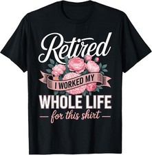 Floral Retirement T-Shirt: Celebrating a Life of Hard Work picture