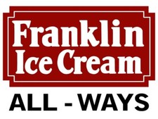 Franklin Ice Cream - Always NEW Metal Sign 24