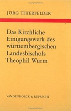 Das Kirchliche Einigungswerk des württembergischen Landesbischofs Theophil... picture