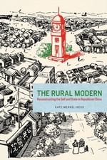 The Rural Modern : Reconstructing the Self and State in Republica picture
