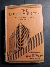 THE LITTLE MINISTER Compliments of Hotel Taft New York  HC JAMES MATTHEW BARRIE picture