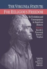 The Virginia Statute for Religious Freedom: Its Evolution and Consequences i... picture