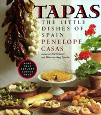 Tapas: The Little Dishes of Spain - Paperback By Casas, Penelope - GOOD picture