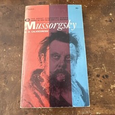 Mussorgsky by M.D. Calvocoressi (The Great Composers Series) 1962 paperback VG picture