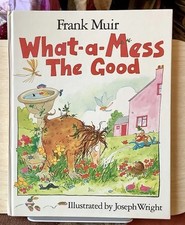 Vintage 1978 What-a-Mess The Good by Frank Muir HC Excellent Condition Rare picture