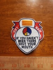 Vintage Viet Nam If You Haven't Been There Patch  picture