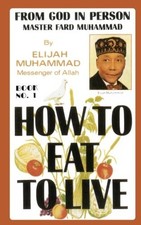 How to Eat to Live Vol 1 Paperback by Elijah Muhammad picture