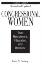 Congressional Women: Their Recruitment, Integration, and Behavior picture