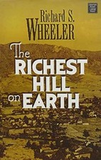 The Richest Hill On Earth - Library Binding, by Wheeler Richard S. - Very Good b picture