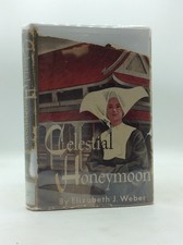 CELESTIAL HONEYMOON by Elizabeth J. Weber - 1950 - Scarce Biography - 1st Ed picture