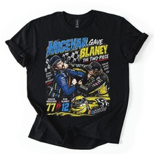 Hocevar Really Gave Blaney The Two-Piece T-Shirt S-3XL picture