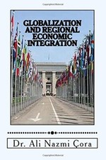 Globalization and Regional Economic Integration 9781545574218 -, picture