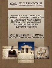 Peterson V. City of Greenville; Lombard V. Louisiana; Gober V. City of Birmingha picture