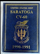 USS SARATOGA CV-60 Desert Shield & Desert Storm Deployment Cruise Book 1990-1991 picture