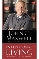 Intentional Living: Choosing a Life That Matters - Hardcover - GOOD picture